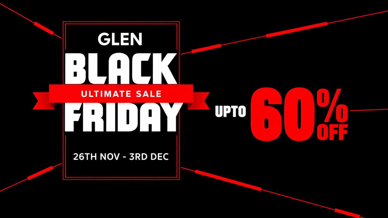 Glen Black Friday Sale is Back – Here’s all you need to know about it