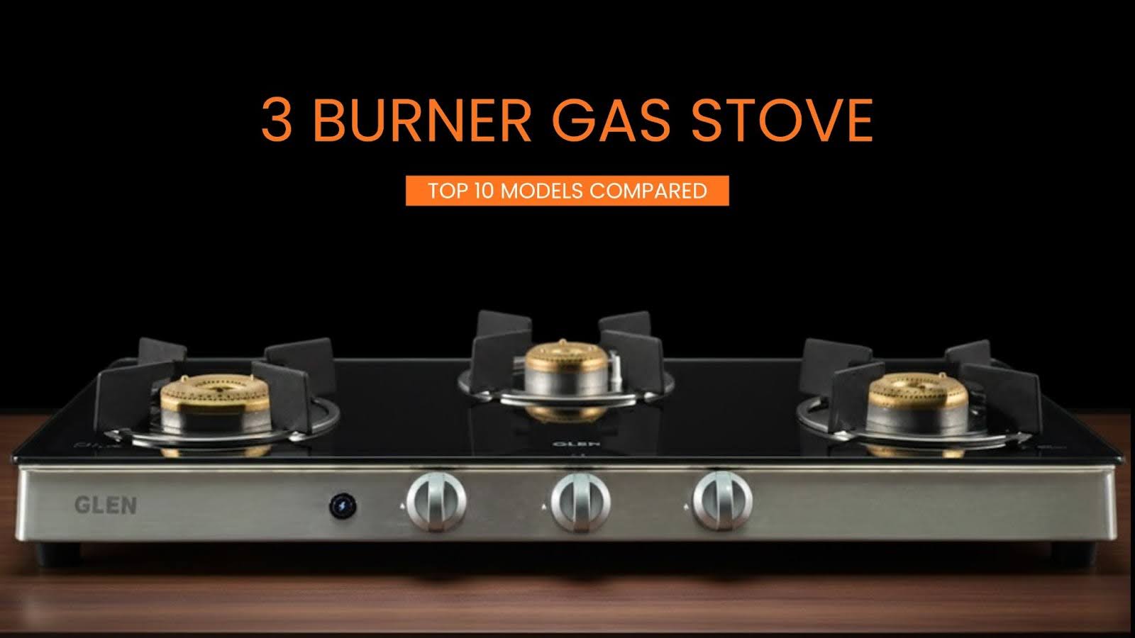 3 Burner Gas Stove: Top 10 Models Compared