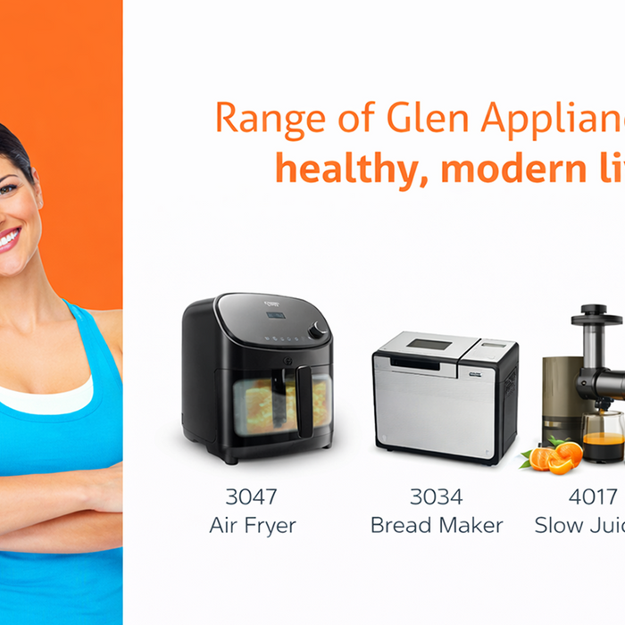 No more worries about the calories. Range of Glen Appliances for healthy, modern living.