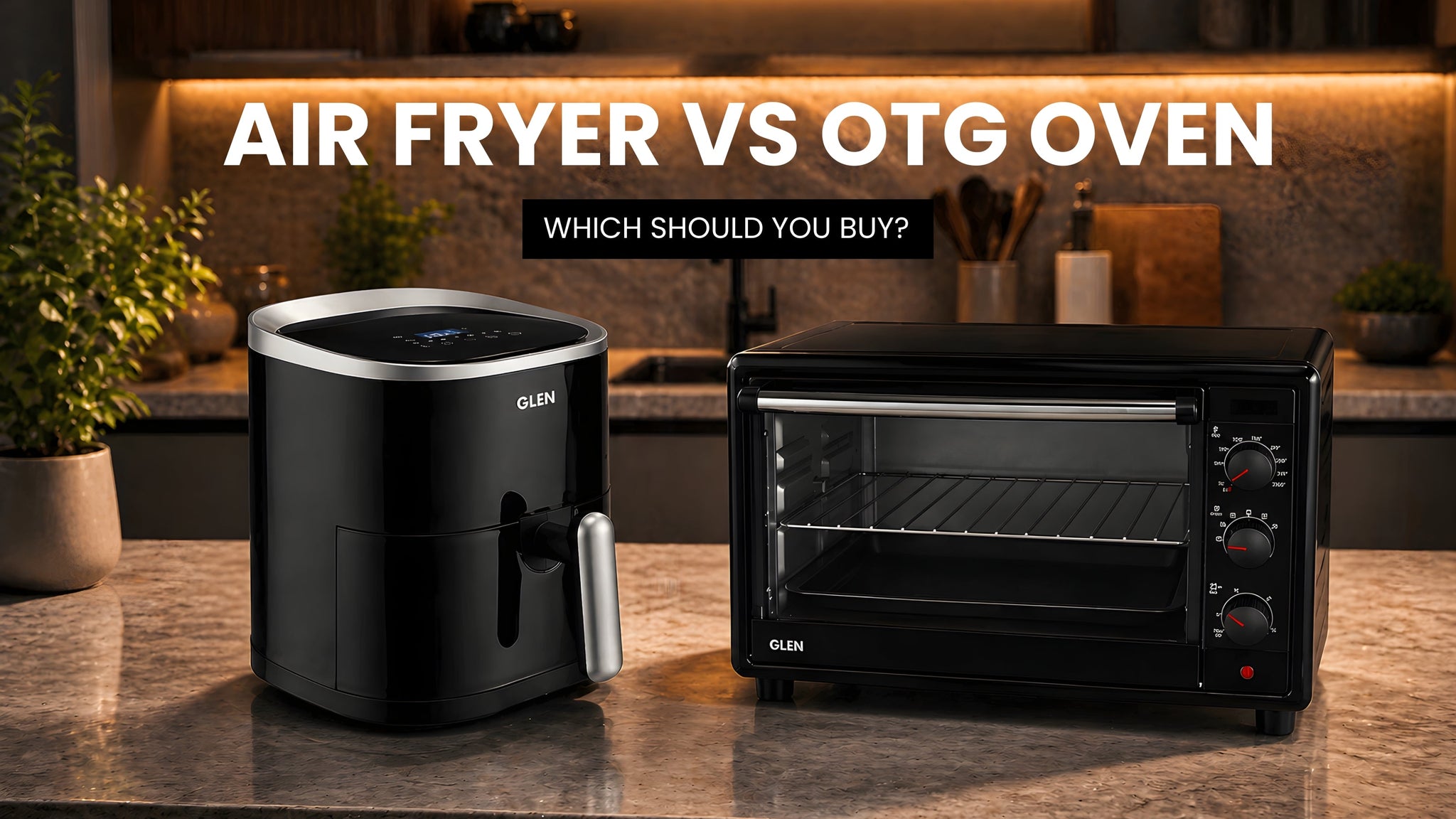 Air Fryer vs OTG Oven: Which Should You Buy?