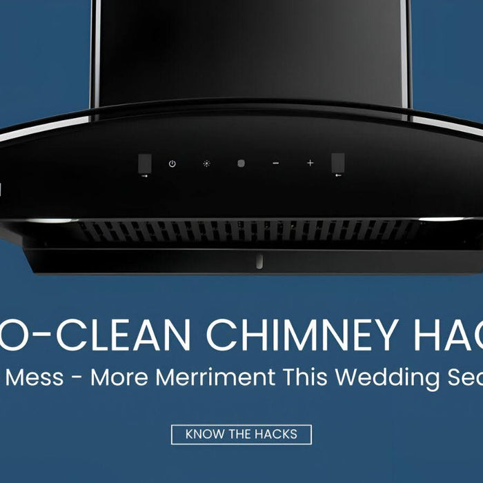 Auto-Clean Chimney Hacks: Less Mess, More Happiness This Wedding Season