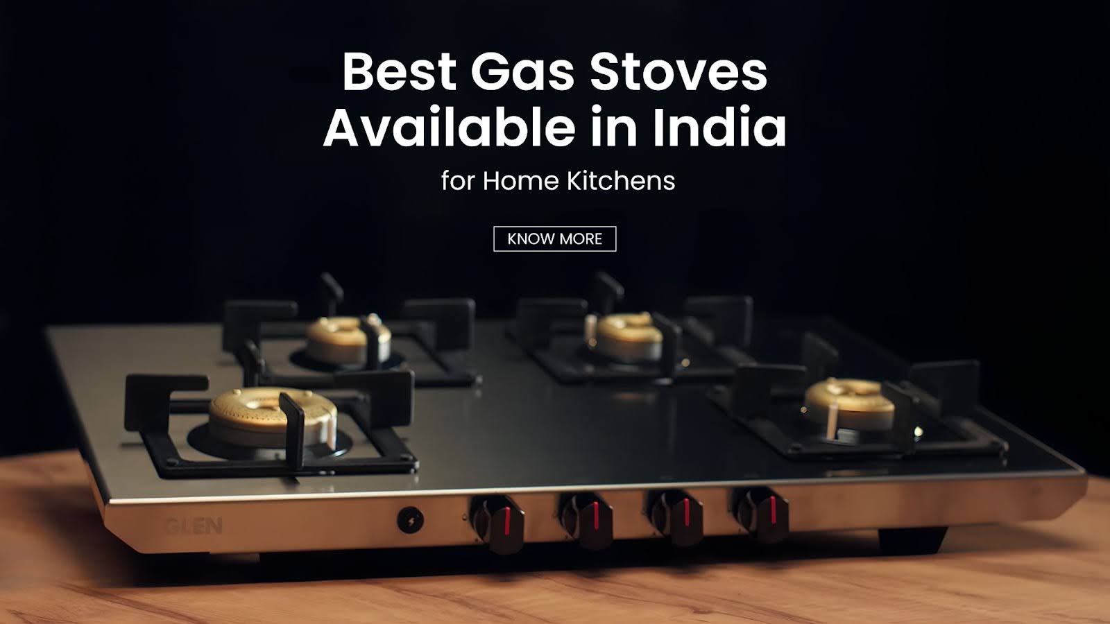 Best Gas Stoves Available in India for Home Kitchens