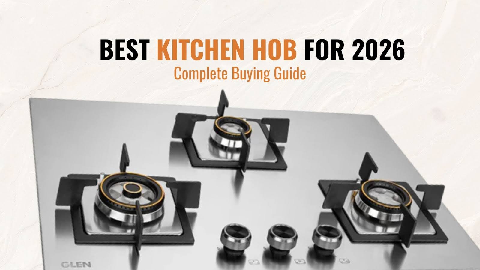 Best Kitchen Hob for 2026: Complete Buying Guide