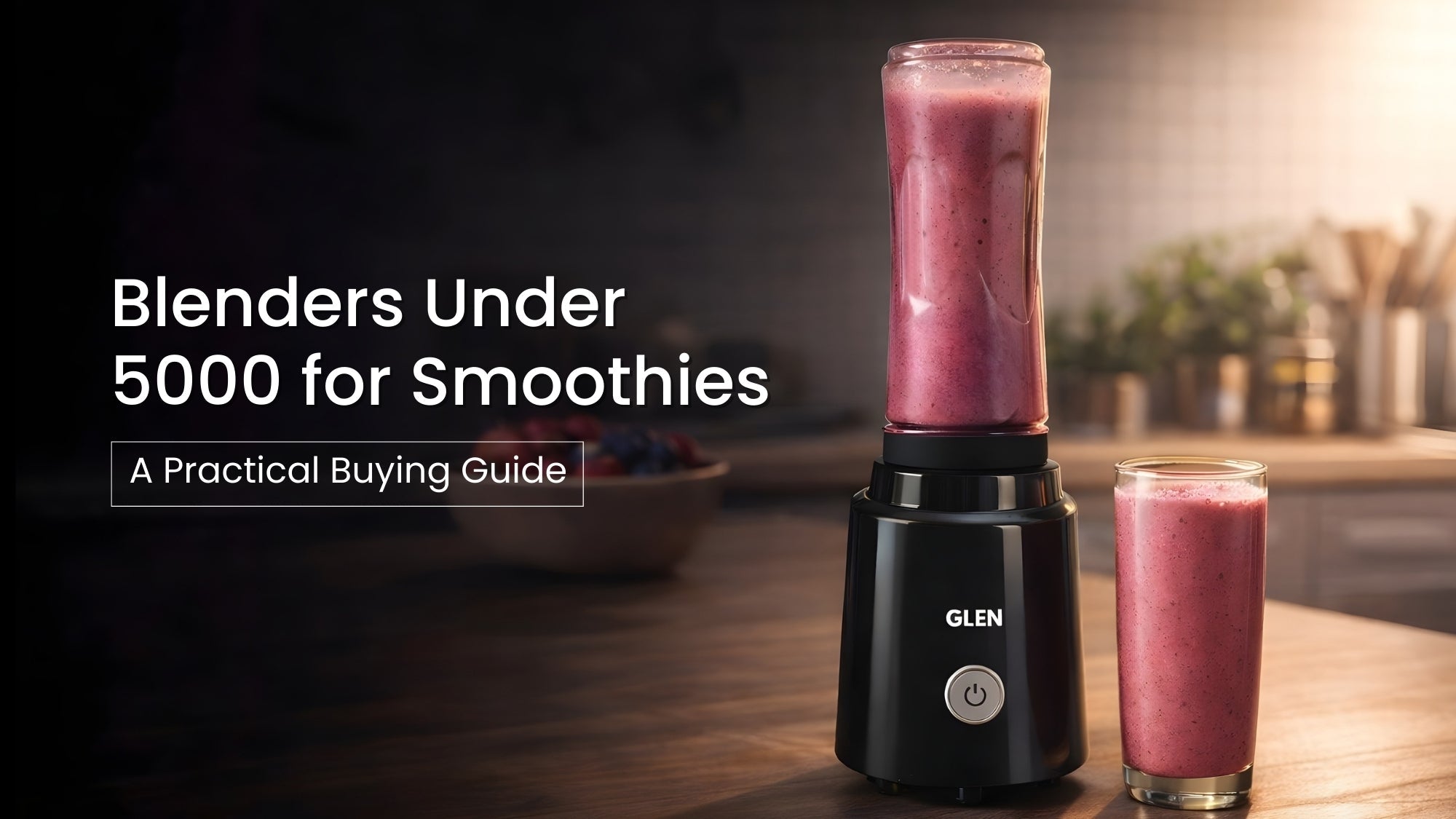 Blenders Under 5000 for Smoothies: A Practical Buying Guide