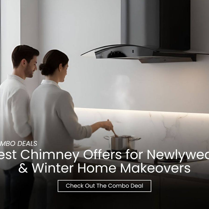 Combo Deals: Best Chimney Offers for Newlyweds & Winter Home Makeovers