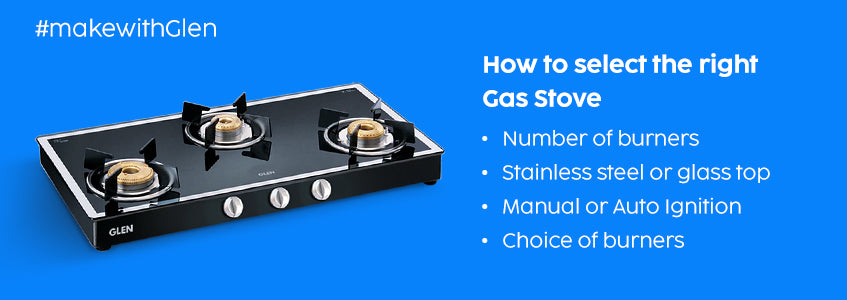 How to select the right Gas Stove
