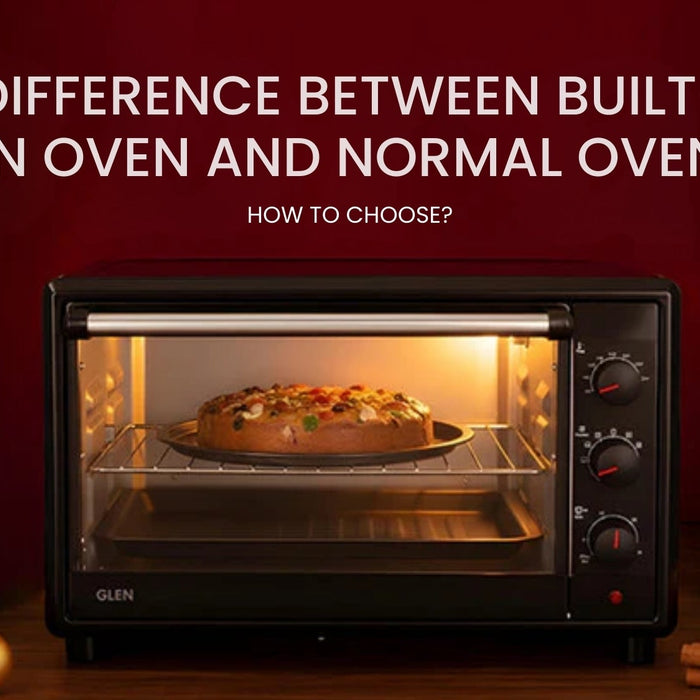 Difference Between Built-in Oven and Normal Oven: How to choose?