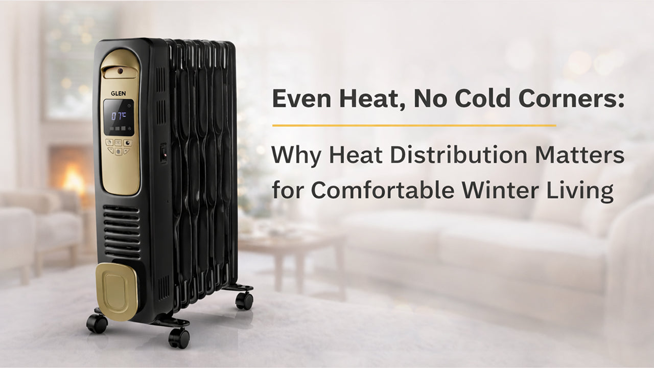 Even Heat, No Cold Corners: Why Heat Distribution Matters for Comfortable Winter Living