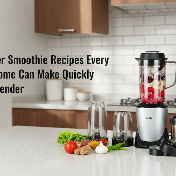 7 Summer Smoothie Recipes Every Indian Home Can Make Quickly with a Blender