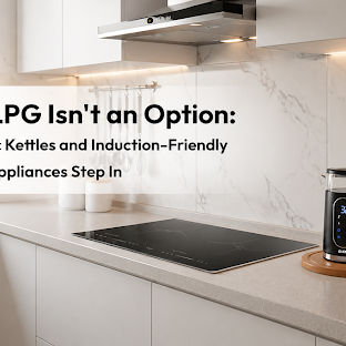 When LPG Isn't an Option: How Induction Cookers and Electric Kettles Keep Your Kitchen Running
