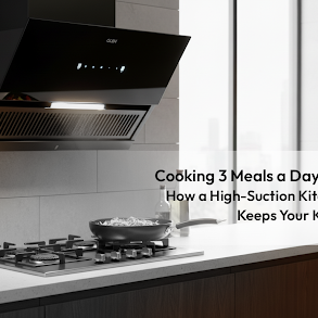 Cooking 3 Meals a Day in Summer ? How a High-Suction Kitchen Chimney Keeps Your Kitchen Cooler