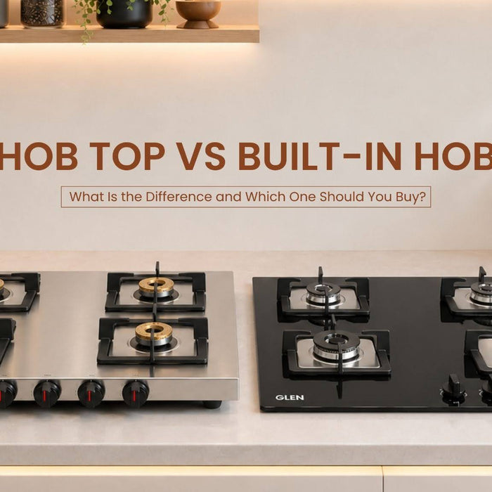Hob Top vs Built-In Hob: What Is the Difference and Which One Should You Buy?