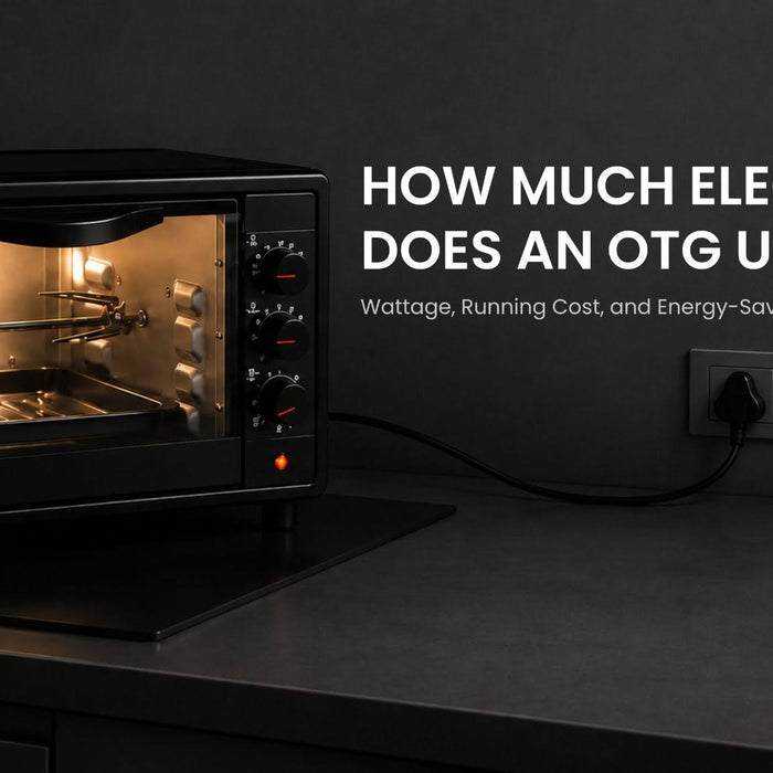 How Much Electricity Does an OTG Use? Wattage, Running Cost, and Energy-Saving Tips