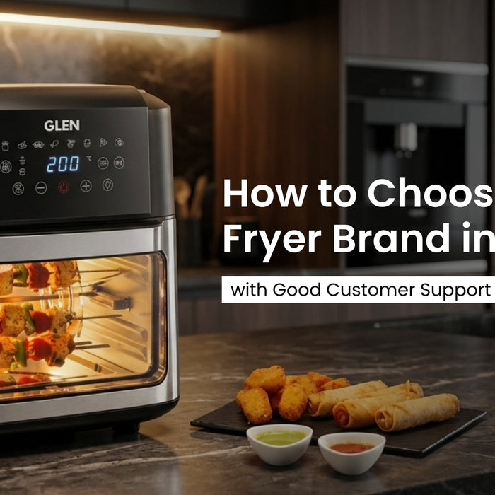 How to Choose an Air Fryer Brand in India with Good Customer Support
