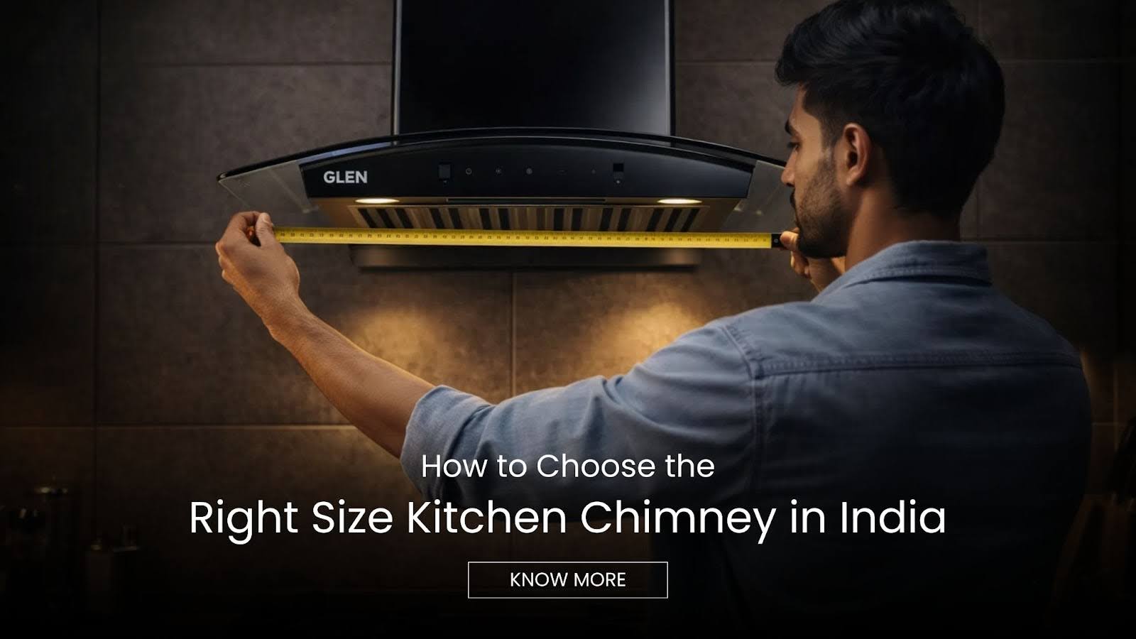 How to Choose the Right Size Kitchen Chimney in India