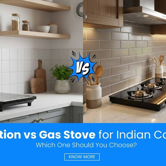 Induction vs Gas Stove for Indian Cooking: Which One Should You Choose?