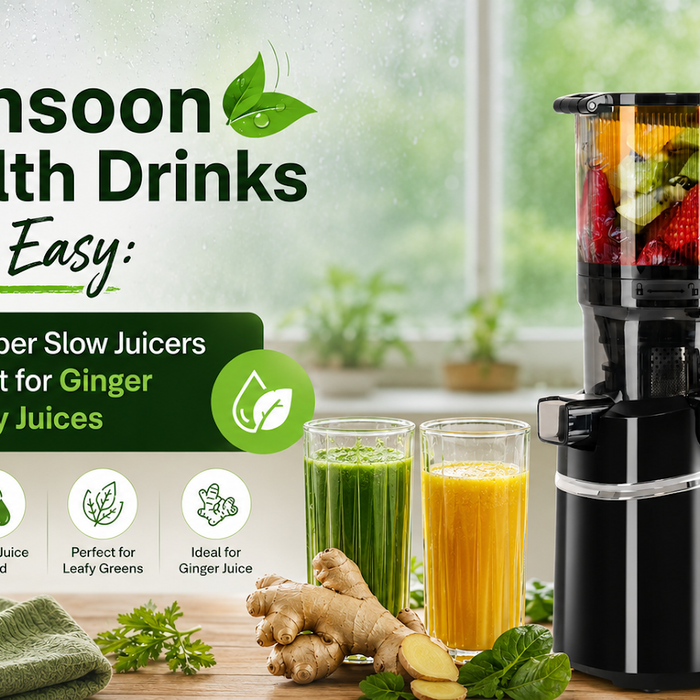 Monsoon Health Drinks Made Easy: Why Hopper Slow Juicers Work Best for Ginger and Leafy Juices