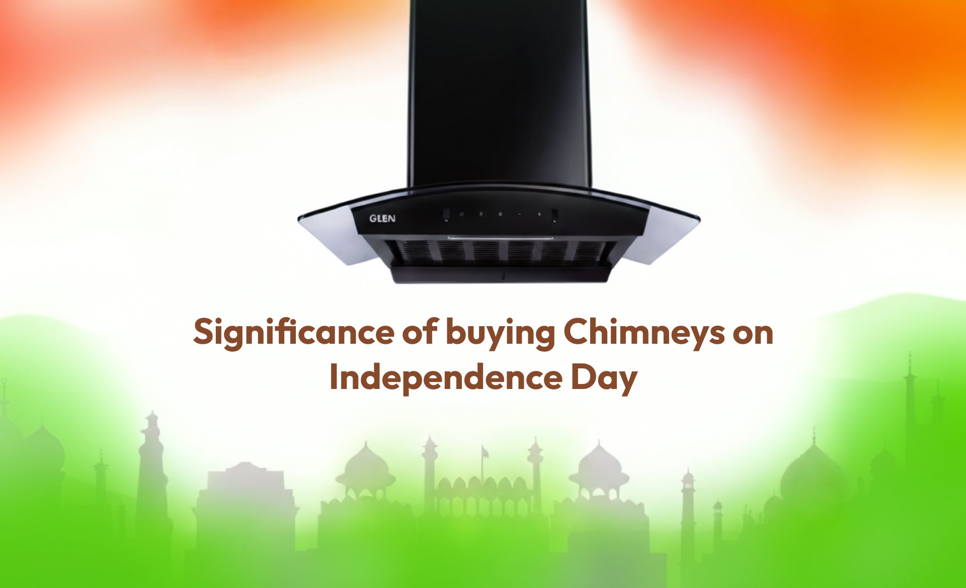 Significance of buying Chimneys on Independence Day