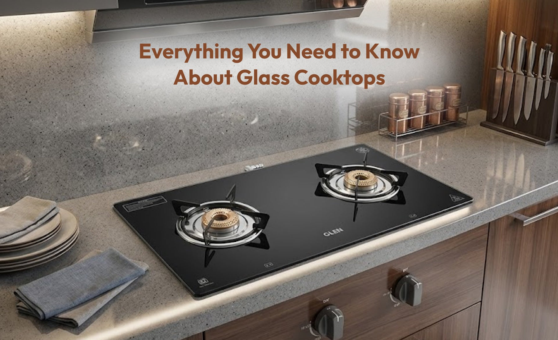 Everything You Need to Know About Glass Cooktops