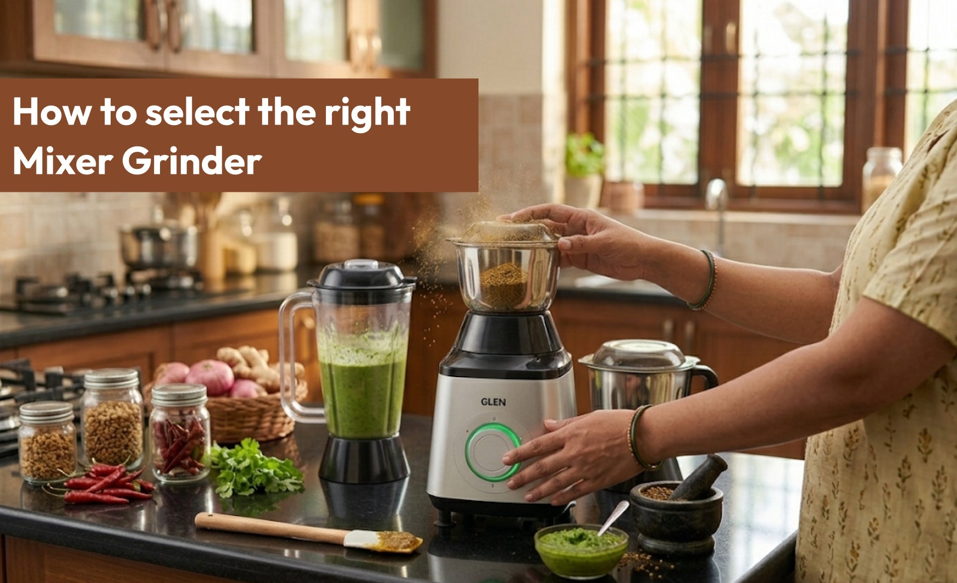 How to select the right Mixer Grinder