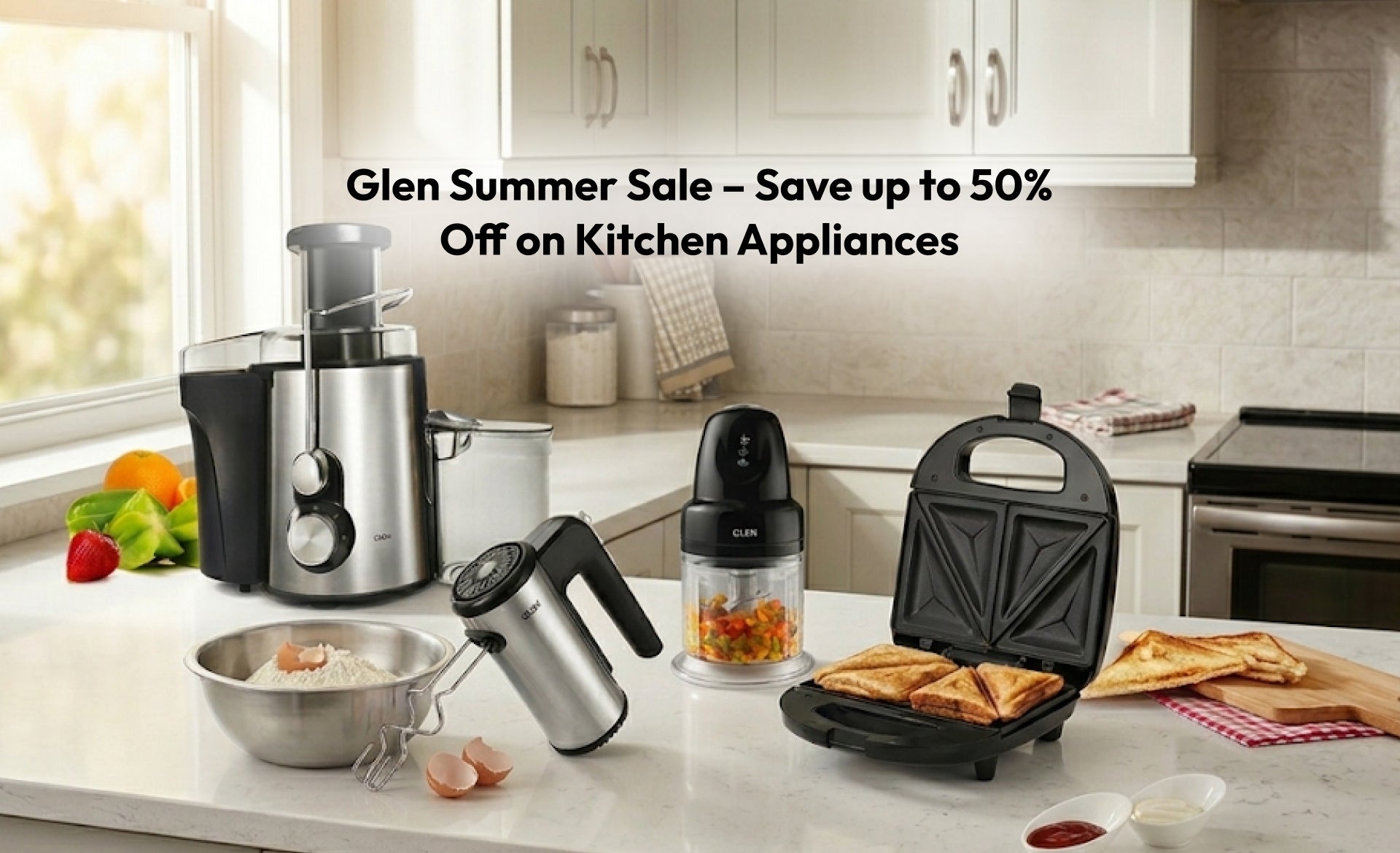 Glen Summer Sale – Save up to 50% Off on Kitchen Appliances