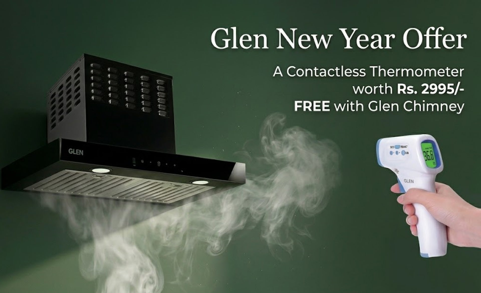 Glen New Year Offer – A Contactless Thermometer worth Rs. 2995/- Absolutely FREE with Glen Chimney