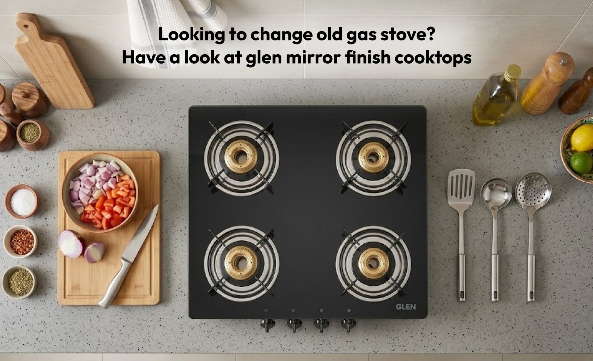 Looking to change old gas stove? Have a look at glen mirror finish cooktops