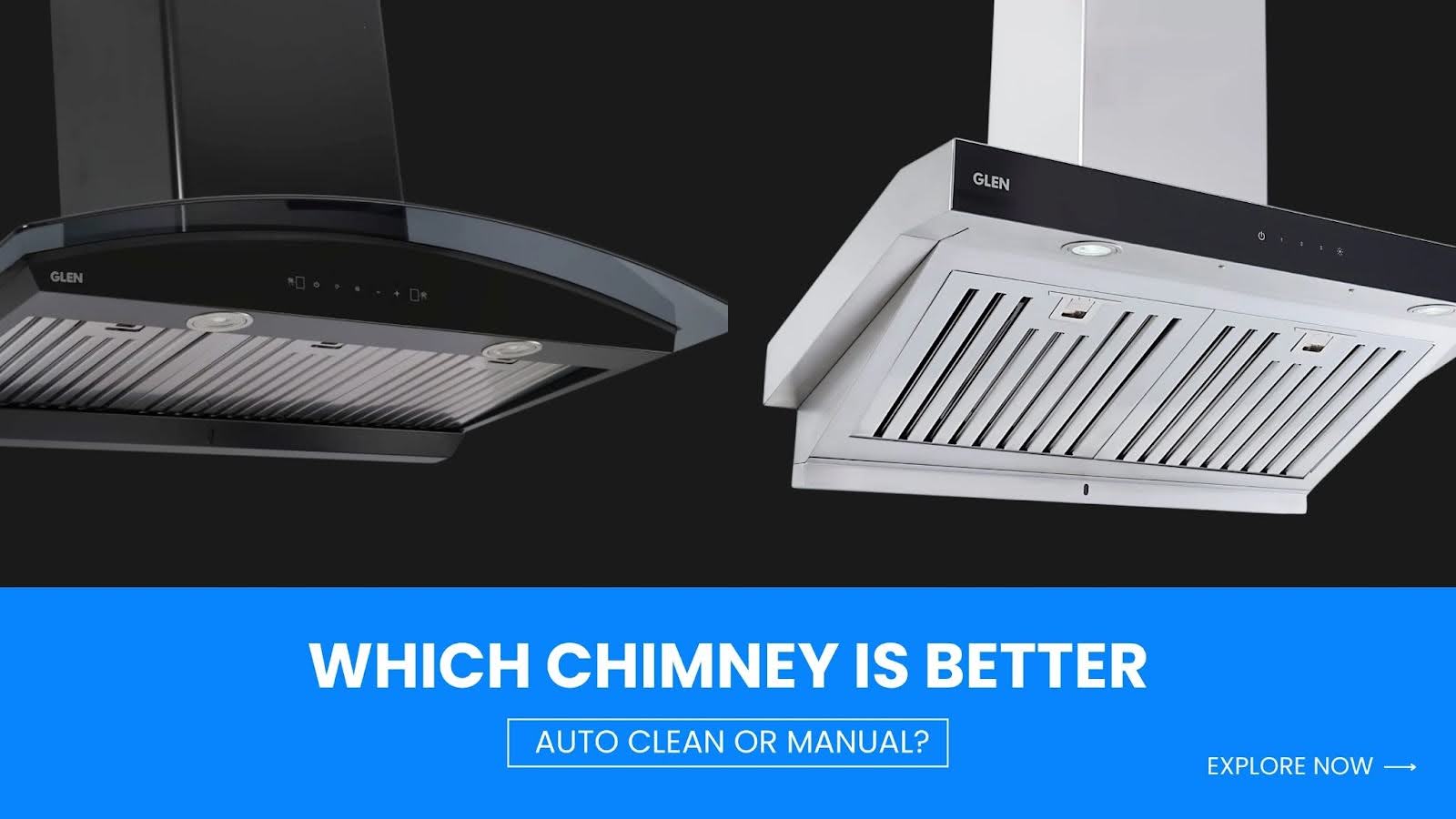 Which Chimney is Better: Auto Clean or Manual?