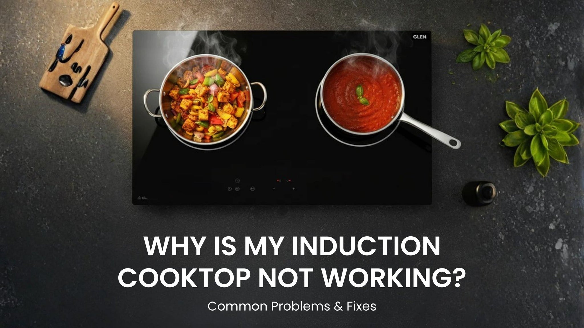 Why Is My Induction Cooktop Not Working? Common Problems & Fixes