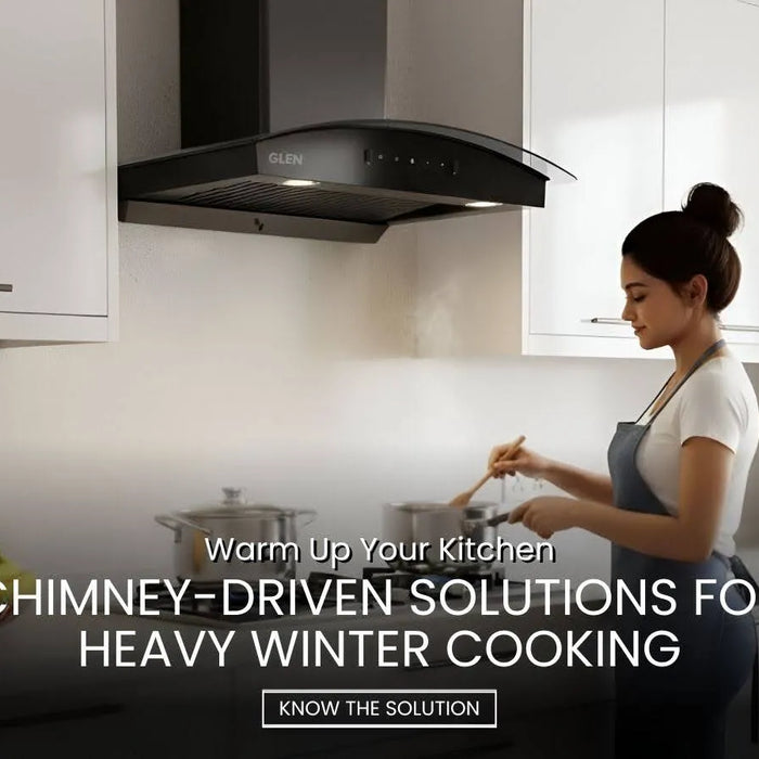 Why Kitchen Chimneys Are Essential for Heavy Winter Cooking
