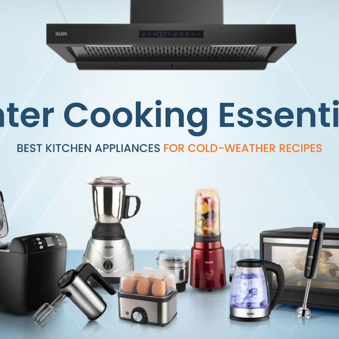 Winter Cooking Essentials: Best Kitchen Appliances for Cold-Weather Recipes