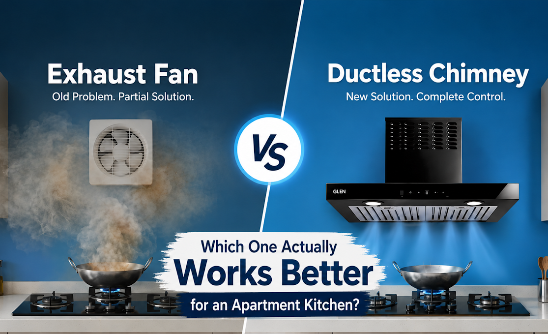 Ductless Chimney vs Exhaust Fan- Which One Actually Works Better for an Apartment Kitchen?