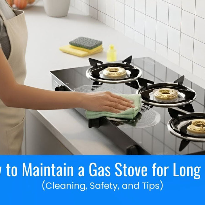 How to Maintain a Gas Stove for Long Life (Cleaning, Safety, and Tips)