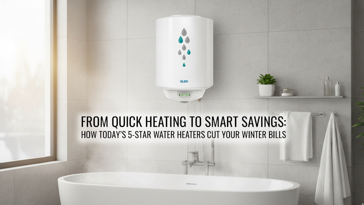 From Quick Heating to Smart Savings: How Today’s 5-Star Water Heaters Cut Your Winter Bills