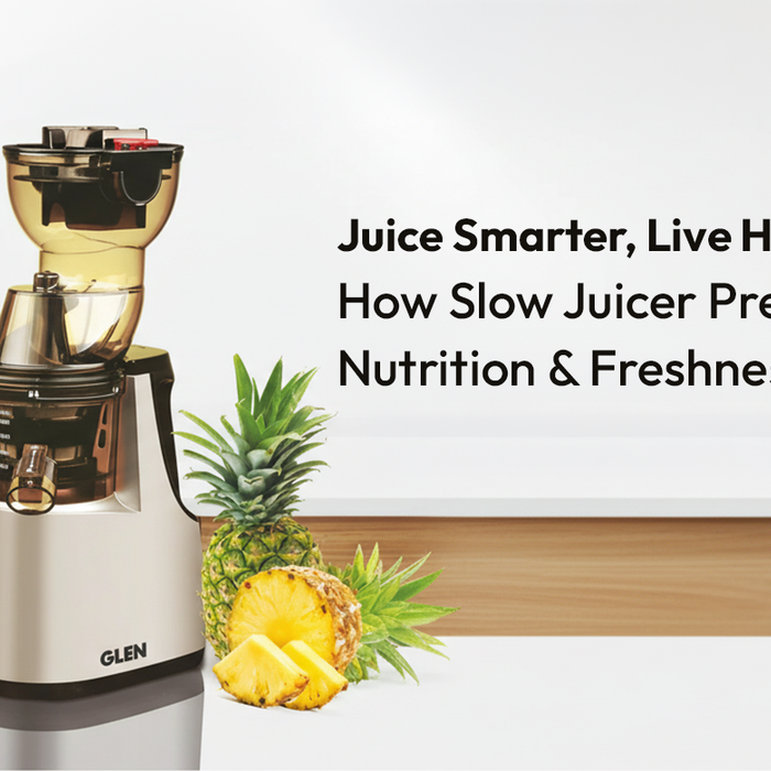 Juice Smarter, Live Healthier: How Slow Juicer Preserves Nutrition & Freshness