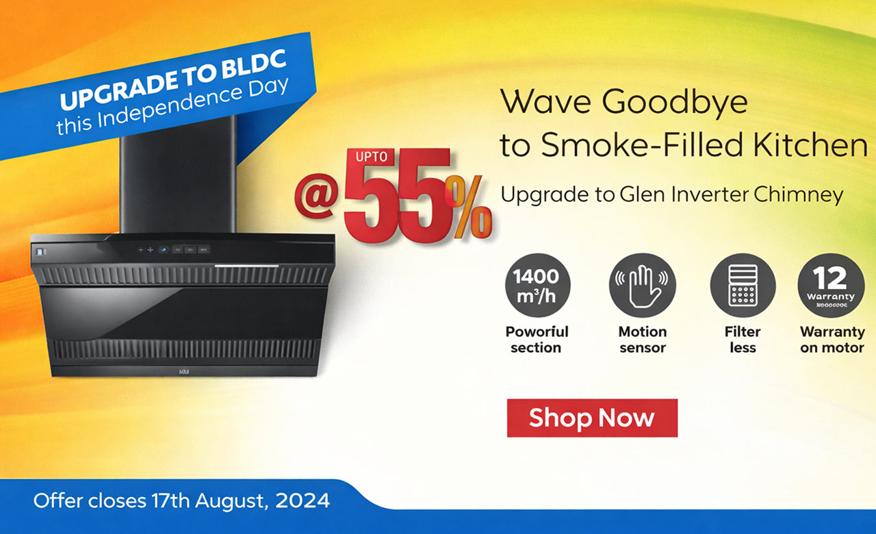 Upgrade to BLDC Chimney this Independence Day