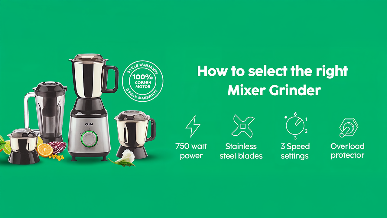 How to select the right Mixer Grinder