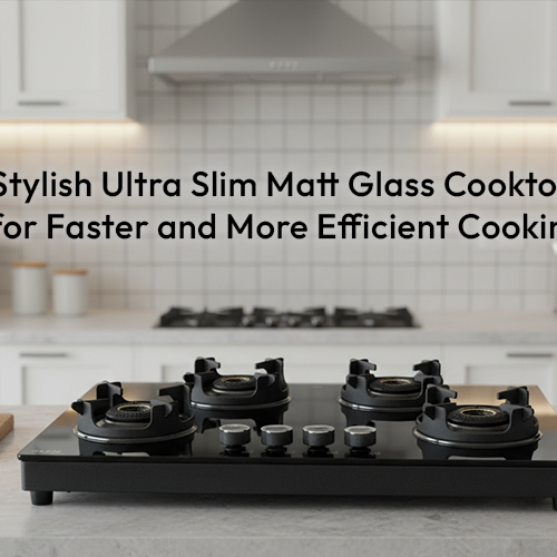 Stylish Ultra Slim Matt Glass Cooktops for Faster and More Efficient Cooking