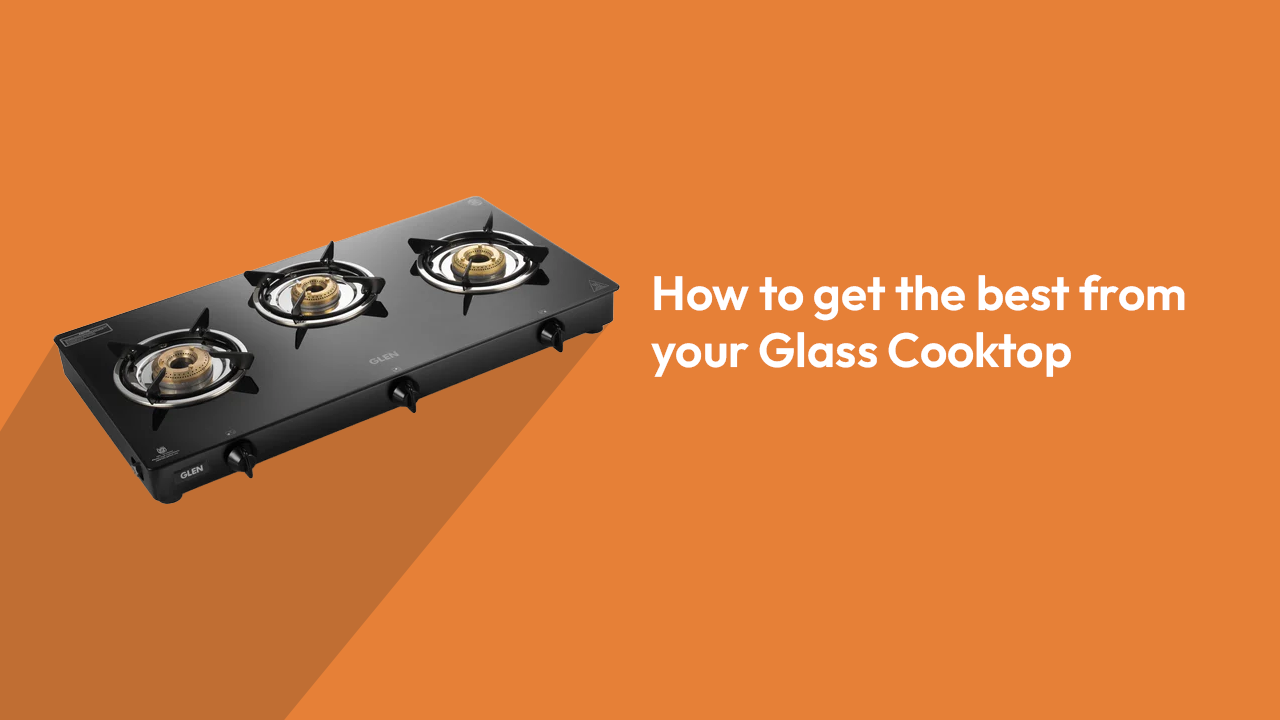 How to get the best from your Glass Cooktop