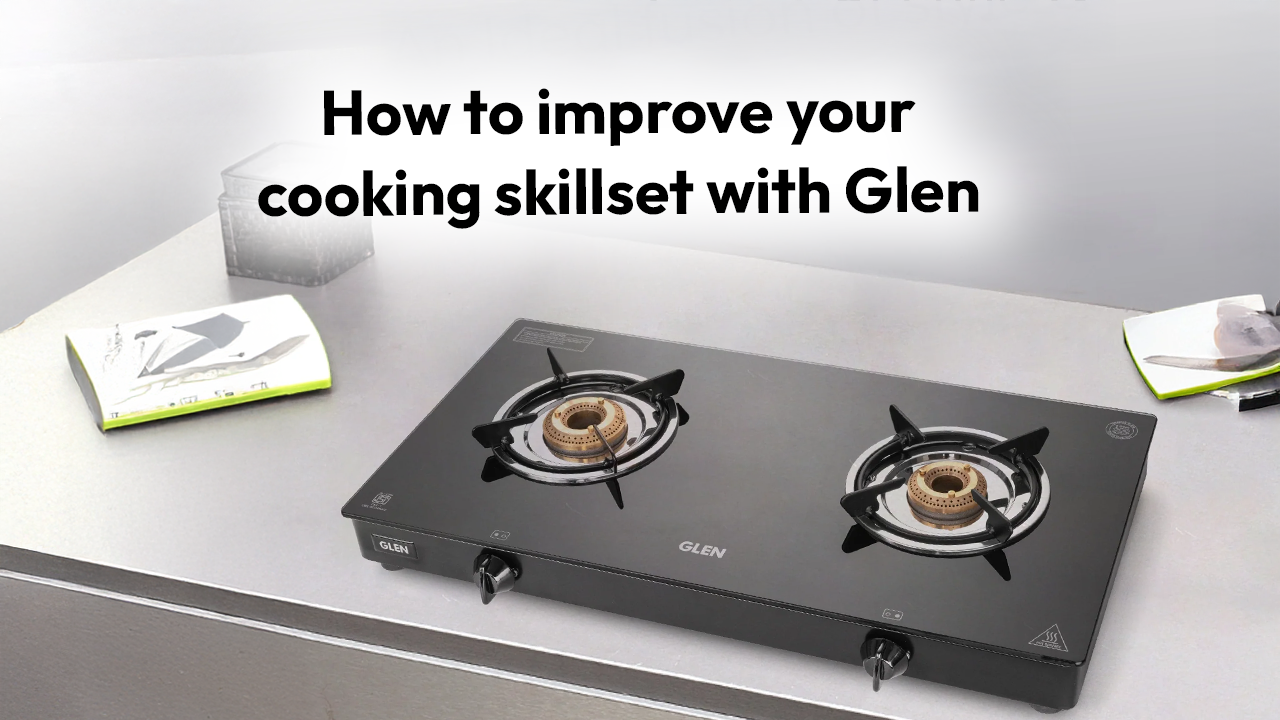 How to improve your cooking skillset with Glen