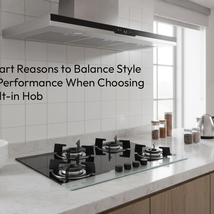 7 Smart Reasons to Balance Style and Performance When Choosing a Built-in Hob
