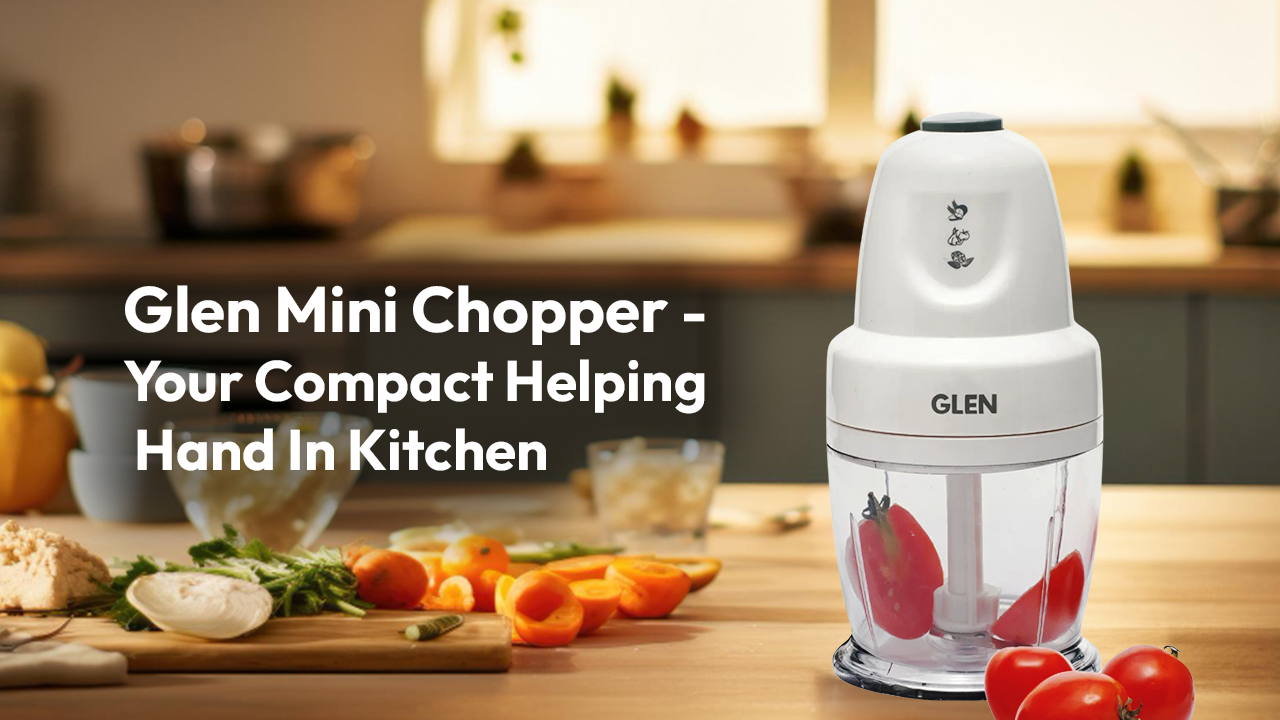 Glen Mini Chopper - Your Compact Helping Hand In Kitchen