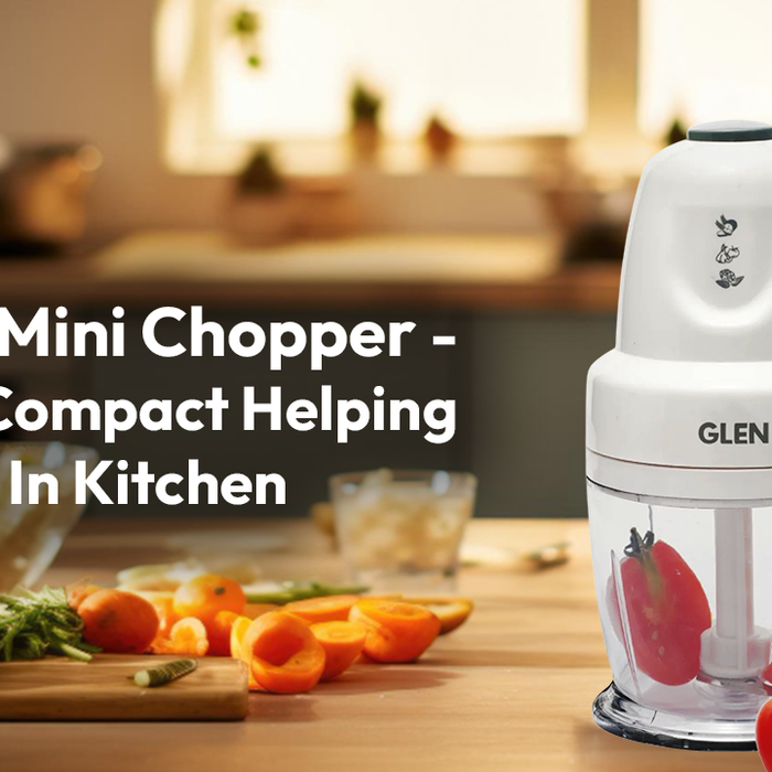Glen Mini Chopper - Your Compact Helping Hand In Kitchen